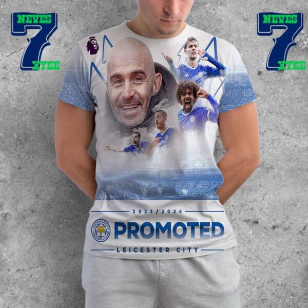 Congratulations To Leicester City 2023-2024 Season Promoted Premier League All Over Print Shirt