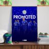 Congratulations To Leicester City 2023-2024 Season Promoted Premier League Home Decor Poster Canvas