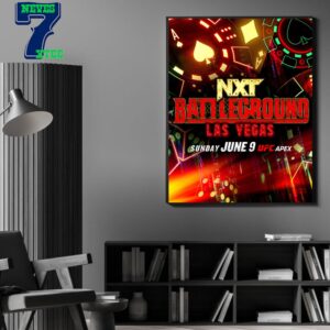NXT Battleground Las Vegas Takes Place At The UFC APEX June 9th 2024 Home Decor Poster Canvas