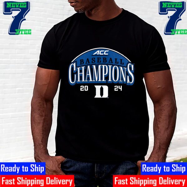 2024 ACC Baseball Conference Tournament Champions Are Duke Blue Devils Unisex T-Shirt