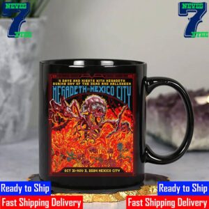 4 Days and Nights With Megadeth During Day Of The Dead And Halloween Megadeth In Mexico City Oct 31st-Nov 3rd 2024 Ceramic Mug