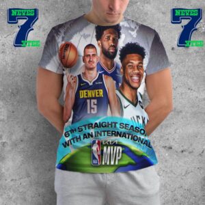 6th Straight Season With An International KIA NBA MVP Award with Three Superstars Nikola Jokic Joel Embiid And Giannis Antetokounmpo All Over Print Shirt