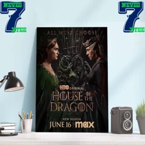 All Must Choose House Of The Dragon Season 2 June 16th 2024 Official Poster Home Decor Poster Canvas