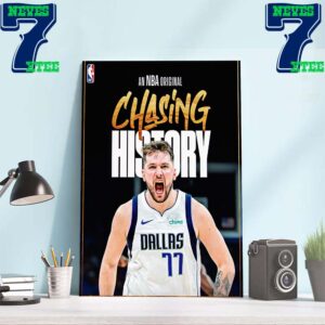 An NBA Original Chasing History Luka Doncic Of Dallas Mavericks Home Decor Poster Canvas