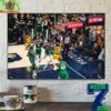 2024 NBA Eastern Conference Finals Champions Are Boston Celtics Home Decor Poster Canvas