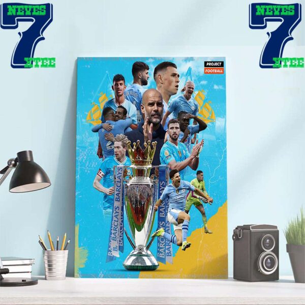 Congrats Manchester City Are Premier League Champions 2023-2024 Season Home Decor Wall Art Poster Canvas