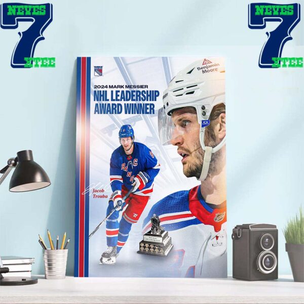 Congrats New York Rangers Jacob Trouba 2024 Mark Messier NHL Leadership Award Winner Home Decor Wall Art Poster Canvas