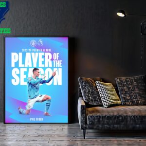 Congratulations To Manchester City Player Phil Foden Is The 2023-2024 Premier League Player Of The Season Home Decor Poster Canvas