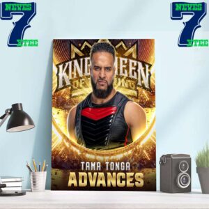 Congratulations To Tama Tonga Advances WWE King And Queen Of The Ring 2024 Home Decor Wall Art Poster Canvas