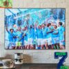 2023-2024 Premier League Champions Are Manchester City For 4-In-A-Row Home Decor Poster Canvas