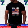 Maga Trumps Real Men Wear Diapers 2024 Unisex T-Shirt