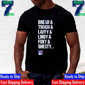 New York Rangers Bread And Troch And Laffy And Lindy And Foxy And Shesty Unisex T-Shirt