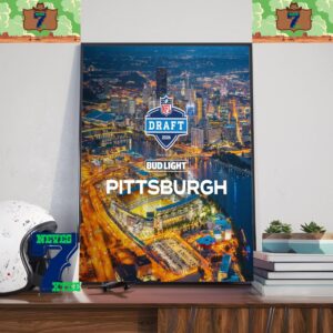 The 2026 NFL Draft Is Headed To Pittsburgh Presented By Bud Light Home Decor Poster Canvas