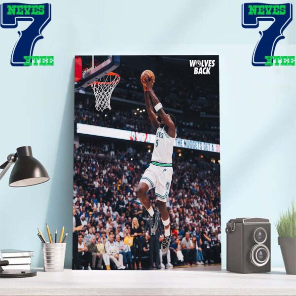 Wolves Back Anthony Edwards And Minnesota Timberwolves Advance To The 2024 Western Conference Finals Home Decor Wall Art Poster Canvas