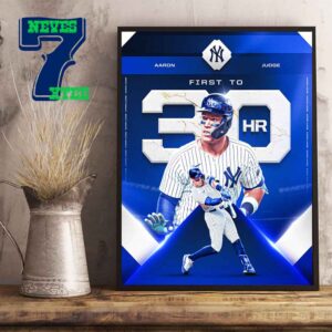 Aaron Judge The First Player To 30 Home Runs MLB 2024 Home Decor Poster Canvas