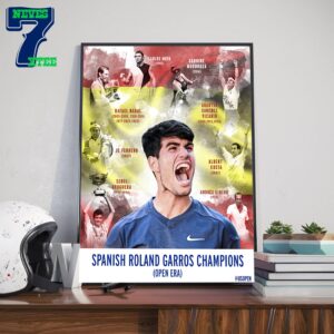 The Spanish Legacy Continues Carlos Alcaraz Is The 2024 Roland Garros Champions French Open Home Decor Poster Canvas