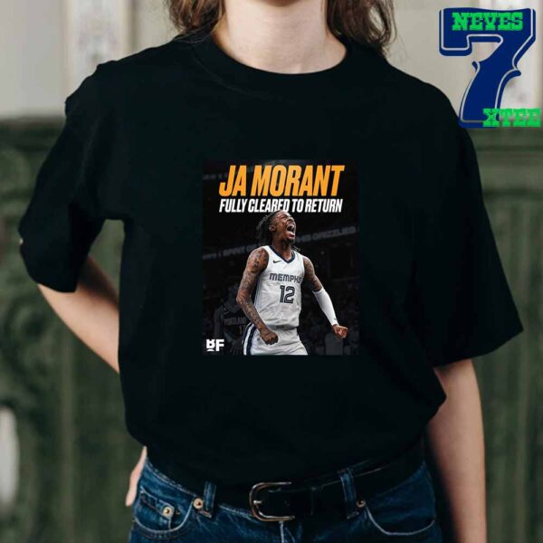 Ja Morant Fully Cleared To Return For All Basketball Activities Essential T-Shirt