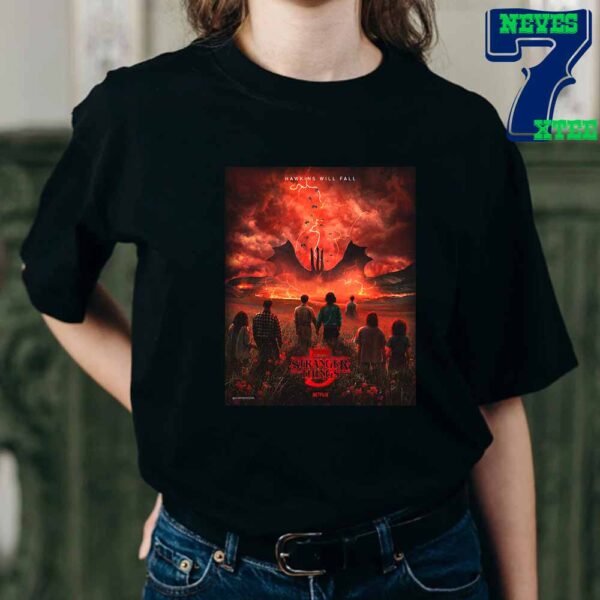 Strang Things 5 Final Season 2025 Hawkins Will Fall On Netfilx Classic T-Shirt