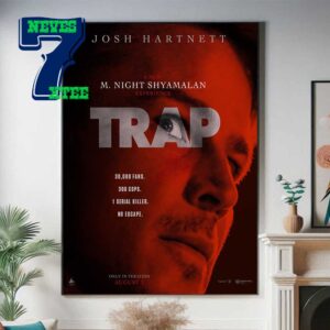 Trap 2024 Star Josh Hartnett Only In Theaters August 2nd Home Decor Poster Canvas