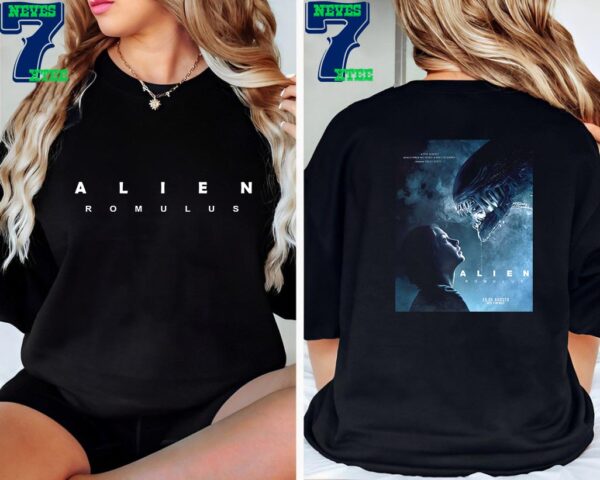 New Poster Alien Romulus In Theaters On August 16th 2024 Two Sided Unisex T-Shirt